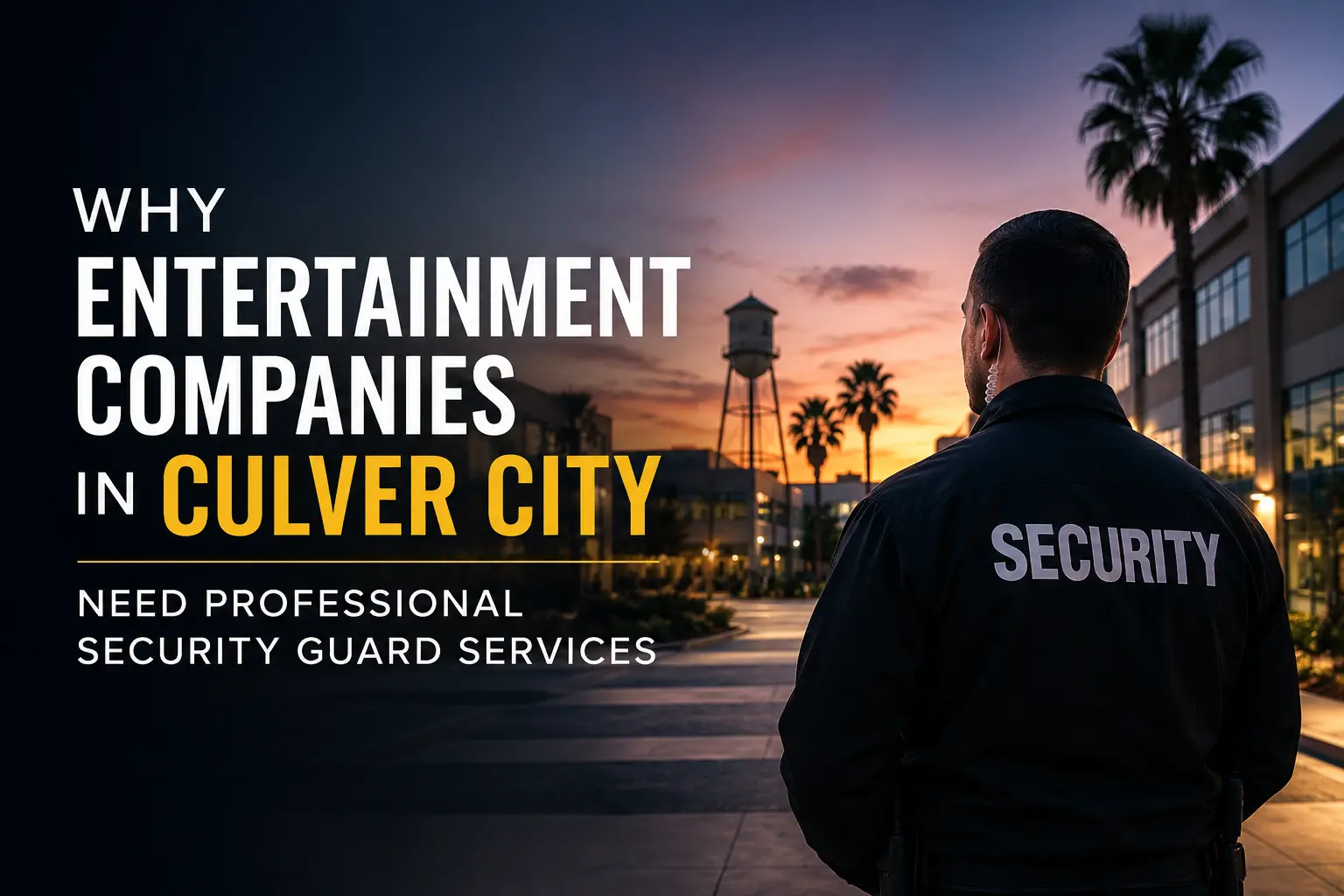 Entertainment Security in Culver City