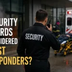 Are Security Guards Considered First Responders in California